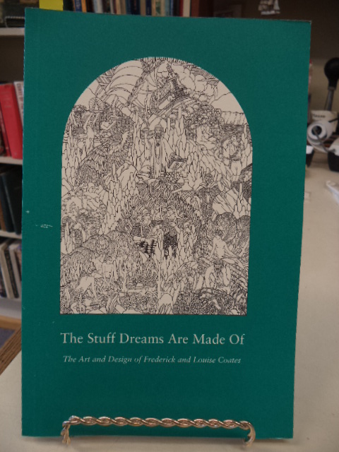 Image for The Stuff Dreams Are Made Of: The art and design of Frederick and Louise Coates