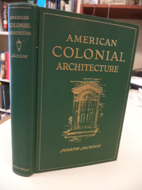 Image for American Colonial Architecture: Its Origin & Development