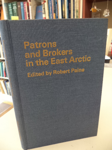Image for Patrons and Brokers in the East Arctic. (Newfoundland Social and Economic Papers No. 2)