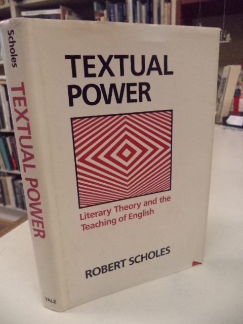 Image for Textual Power: Literary Theory and the Teaching of English