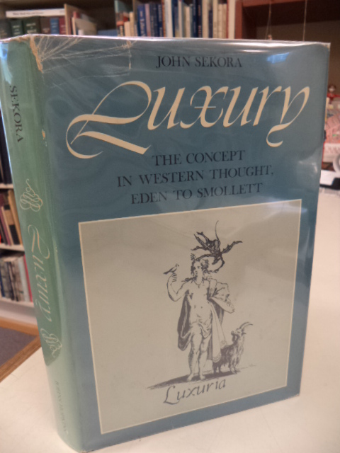 Image for Luxury: The Concept in Western Thought, Eden to Smollett