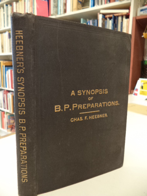 Image for Synopsis of the British Pharmacopoeia Preparations. Designed for the use of Pharmaceutical and Medical Students