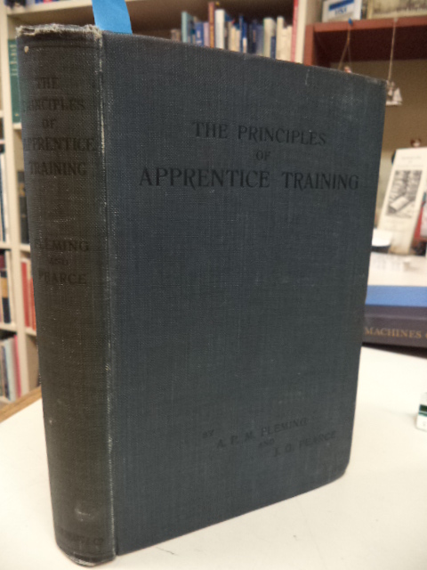 Image for The Principles of Apprentice Training With Special Reference to the Engineering Industry