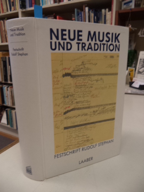Image for Neue Musik und Tradition: Festschrift Rudolf Stephan zum 65. Geburtstag (German Edition)