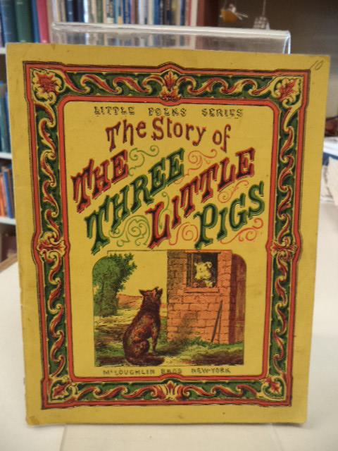 Image for The Story of the Three Little Pigs [McLoughlin Bros. Little Folks Series c. 1876]