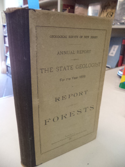 Image for Annual Report of the State Geologist for the Year 1899. Report on Forests. [Geological Survey of New Jersey]