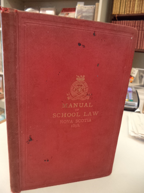 Image for Manual of the Educational Statutes and Regulations of the Council of Public Instruction of Nova Scotia