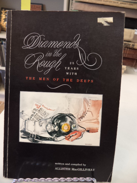 Image for Diamonds in the Rough, 25 years with the Men Of The Deeps