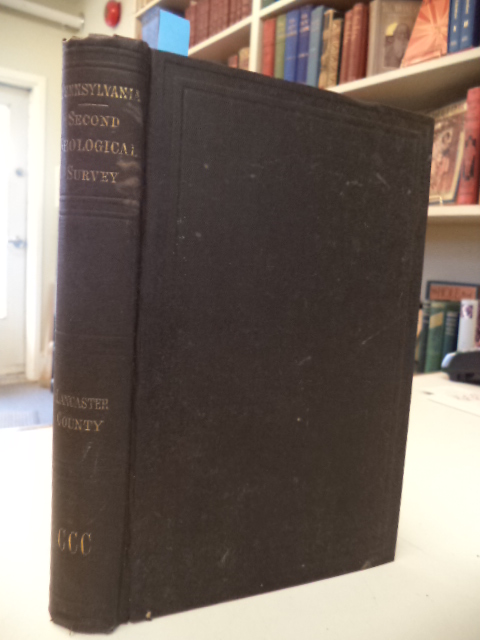 Image for The Geology of Lancaster County [Second Geological Survey of Pennsylvania ]