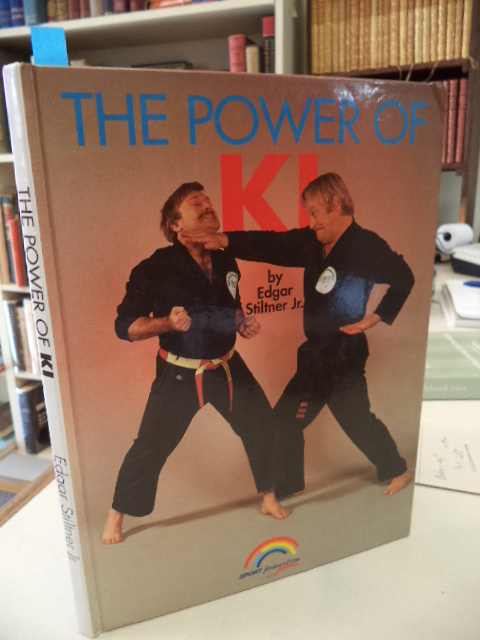 Image for The Power of Ki : How to Develop It and How to Use It