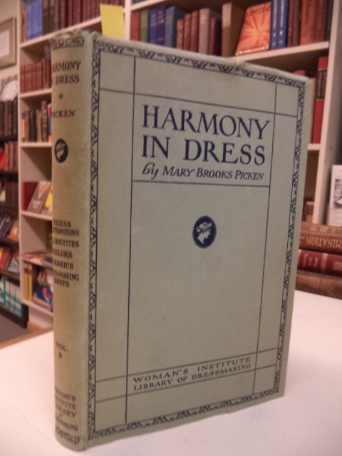 Image for Harmony In Dress: Beautiful Clothes, Corsets and Dress Foundations, Silhouettes, Colors, Fabrics, Good Taste In Dress, Millinery, and Accessories, The Dressmaker and Tailor Shop, European Shops