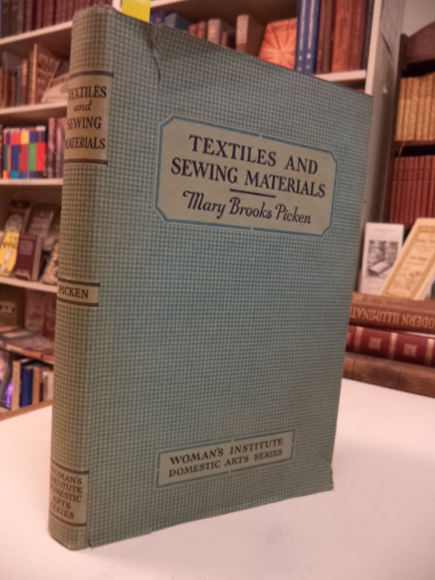 Image for Textiles and Sewing Materials: Woman's Institute Library of Dressmaking: Textiles, Laces, Embroideries and Findings, Shopping Hints, Mending, Household Sewing Trade and Sewing Terms