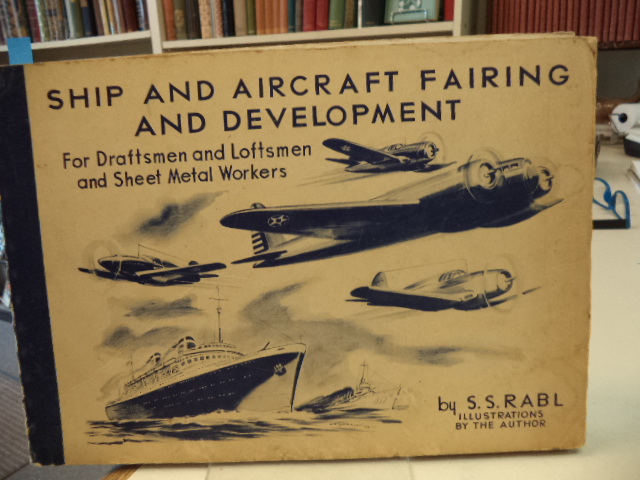 Ship and Aircraft Fairing and Development For Draftsmen and Loftsmen and Sheet Metal Workers Image for Ship and Aircraft Fairing and Development For Draftsmen and Loftsmen and Sheet Metal Workers