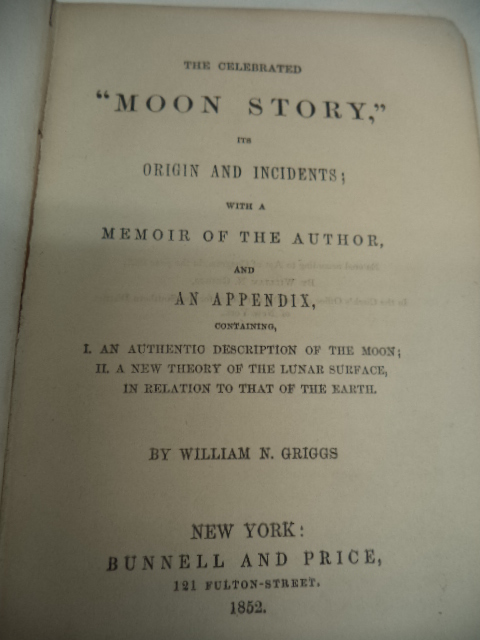 Image for The Celebrated "Moon Story," Its Origins and Incidents; with a Memoir of the Author, and an Appendix ...