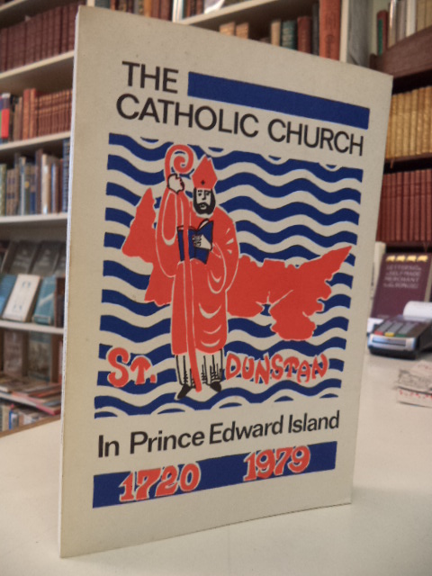 Image for The Catholic Church in Prince Edward Island 1720 - 1979
