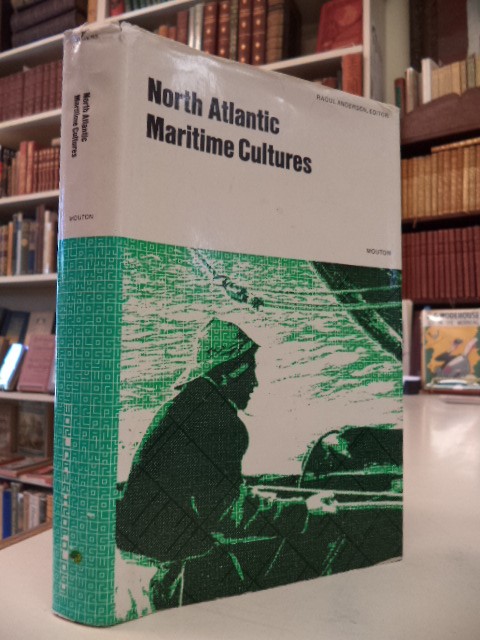 Image for North Atlantic Maritime Cultures, Anthropological Essays on Changing Adaptations (World Anthropology)