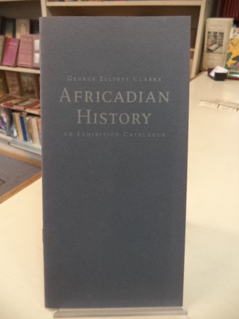 Image for Africadian History: An Exhibition Catalogue