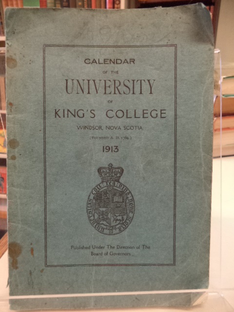 Image for Calendar of King's College, Windsor, Nova Scotia for 1913 [and Calendar of the School of Law]