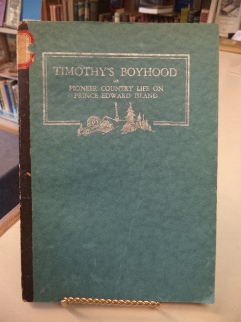 Image for Timothy's Boyhood or Pioneer Country Life on Prince Edward Island