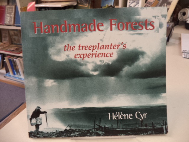 Image for Handmade Forests: The Treeplanter's Experience