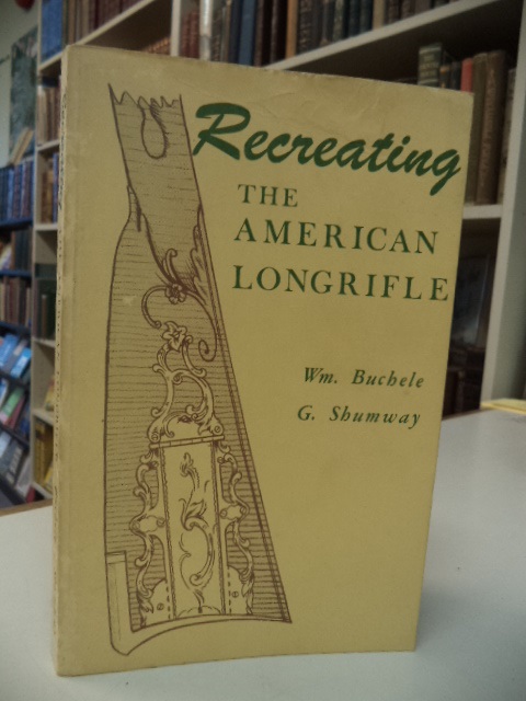 Image for Recreating the American Longrifle