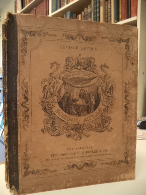 Image for Mitchell's School Atlas: Comprising the maps and tables designed to accompany Mitchell's School and Family Geography. [complete with 32 maps]