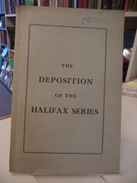 Image for The Deposition of the Halifax Series. WITH : Further Notes on a Field-Test for Gold