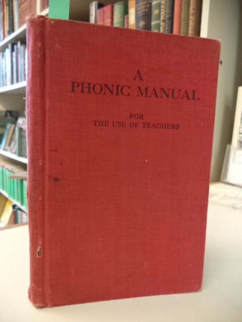 Image for A Phonic Manual for the Use of Teachers