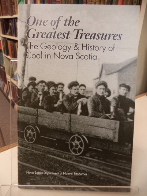 Image for One of the Greatest Treasures. The Geology & History of Coal in Nova Scotia