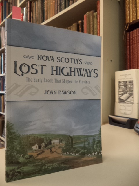 Image for Nova Scotia's Lost Highways: The Early Roads That Shaped the Province
