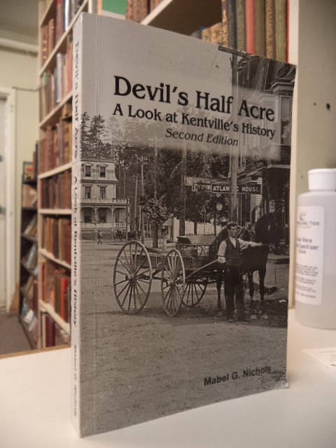 Image for The Devil's Half Acre. A Look At Kentville's Past