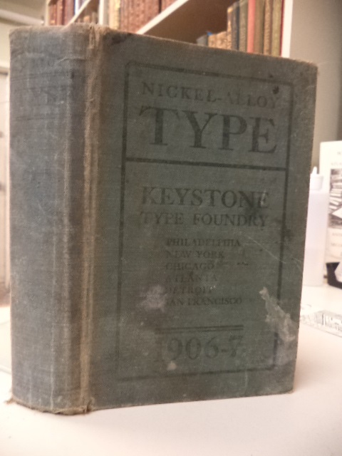 Image for Abridged Specimen Book. Type. Nickel-Alloy on Universal Line, Comprising a Price List of Types, Borders, Leads and Slugs, Brass Rule, Brass Galleys, Miscellaneous Cuts and General Supplies for Printers