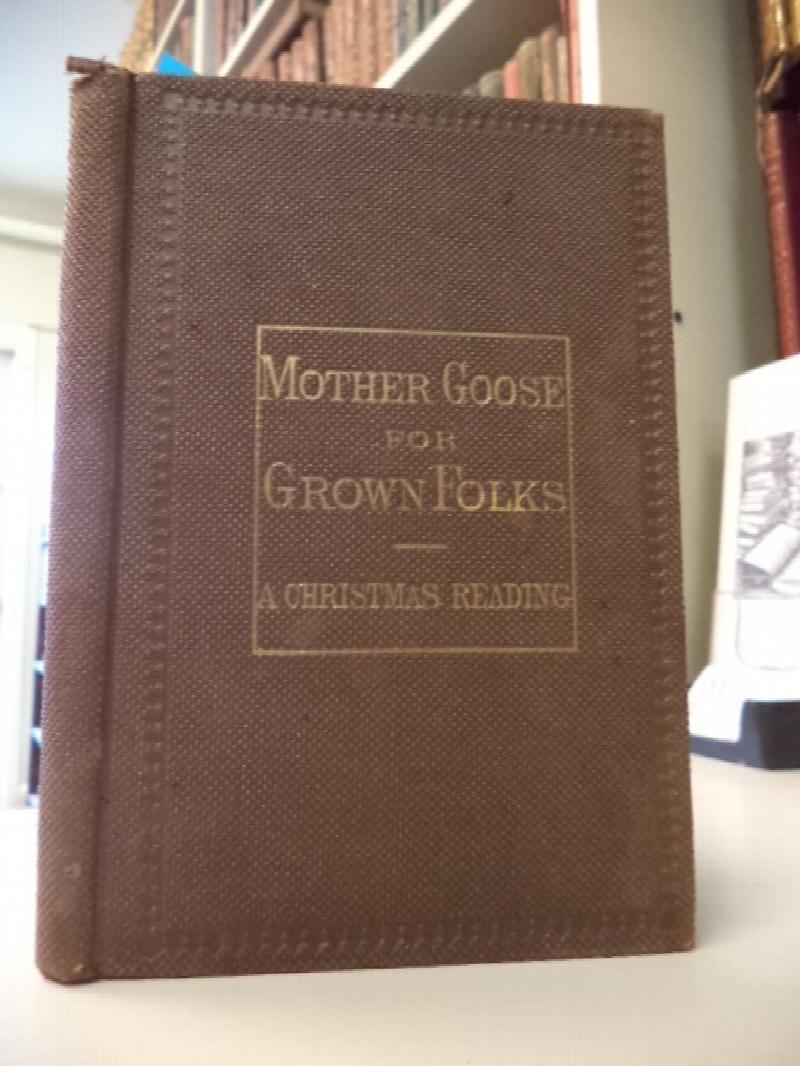 Image for Mother Goose for Grown Folks. A Christmas Reading
