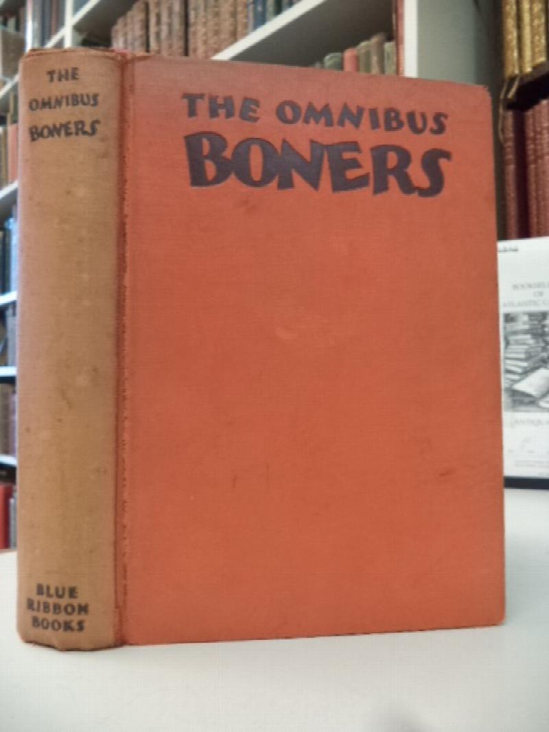 Image for Boners; More Boners; Still More Boners [The Omnibus Boners]