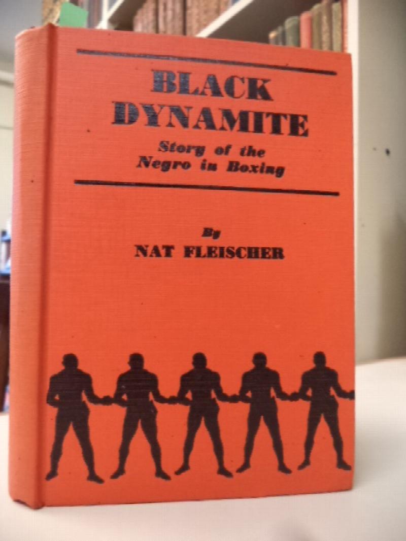 Image for Black Dynamite: The Story of the Negro in the Prize Ring from 1782 to 1938. Volume I