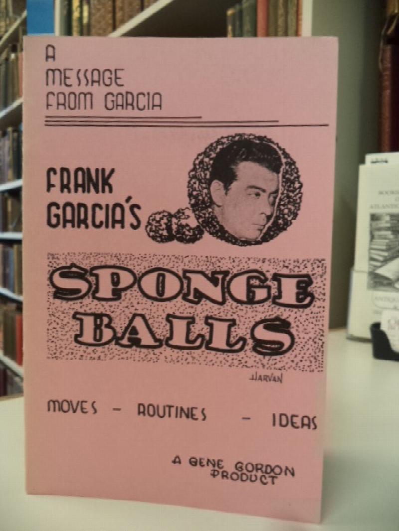 Image for Frank Garcia's Sponge Balls. Moves - Routines - Ideas