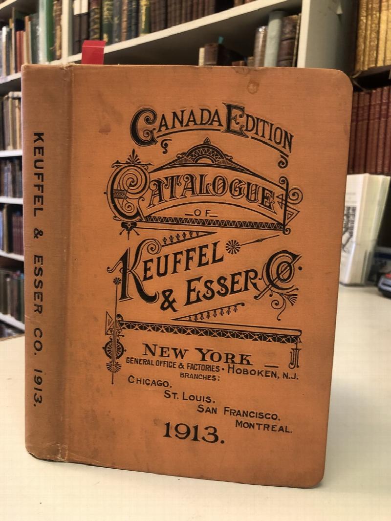 Image for Canada Edition. Catalogue of Keuffel & Esser Co. Manufacturers and Importers: Drawing Materials, Surveying Instruments, Measuring Tapes. 1913; 34th ed.