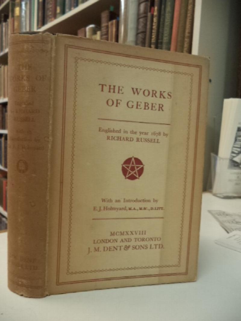 Image for The Works of Geber. Englished by Richard Russell, 1678. A New Edition.