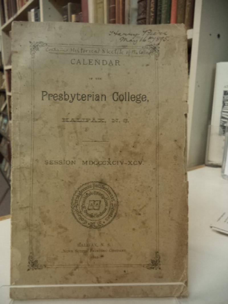 Image for Calendar of the Presbyterian College, Halifax, Nova Scotia. Session MDCCCXCIV - XCV