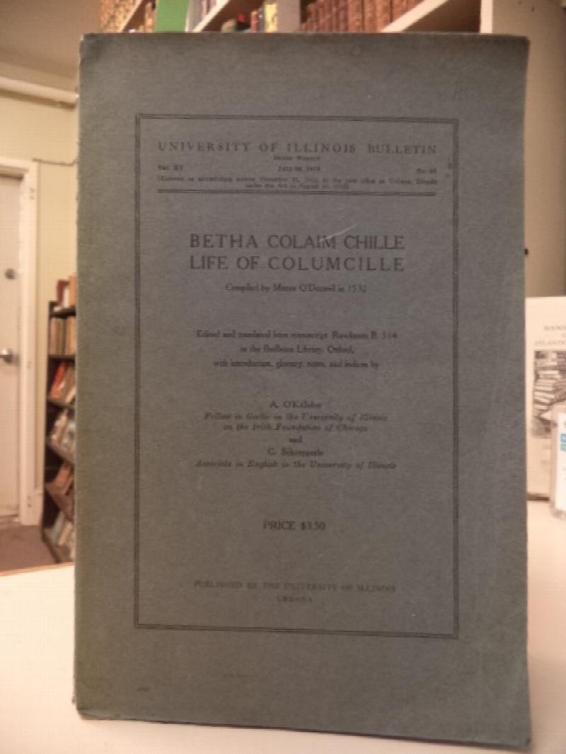 Image for Betha Colaim Chille. Life of Columcille. Compiled By Manus O'Donnell in 1532