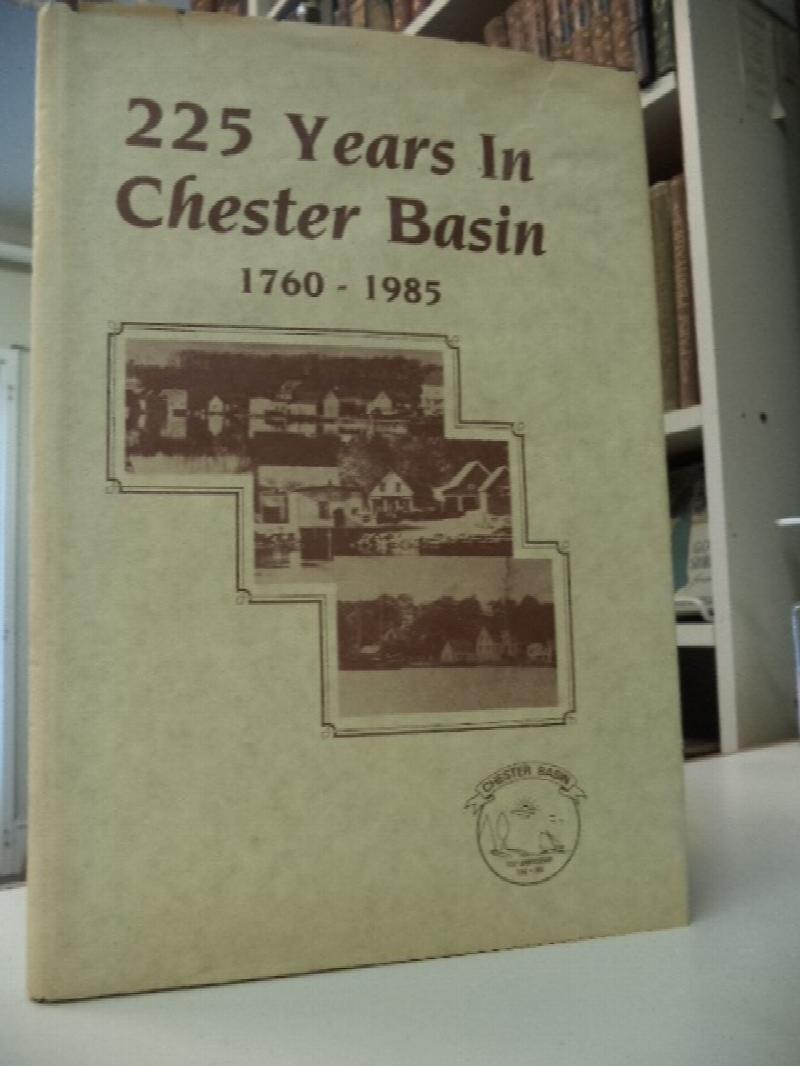 Image for 225 Years in Chester Basin 1760-1985