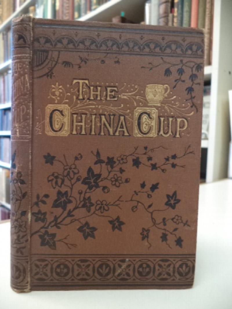 Image for The China Cup; or, Ellen's Trials. A Worcestershire Story.