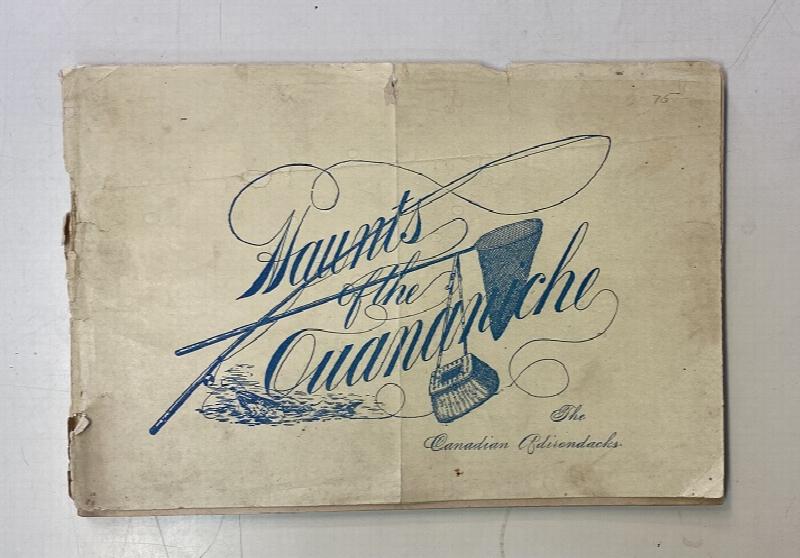 Image for A Guide to the Lake St. John and its Tributary Waters [cover title: Haunts of the Ouananiche; the Canadian Adirondacks] [Lac Saint-Jean]