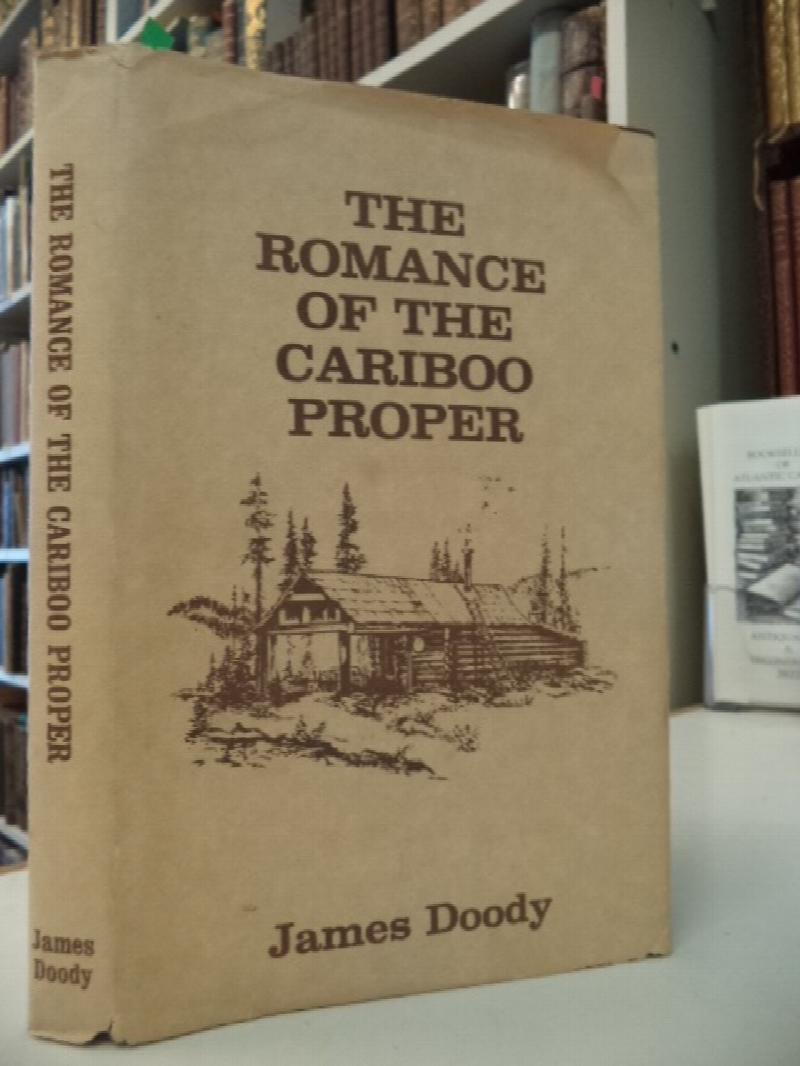 Image for The Romance of the Cariboo Proper