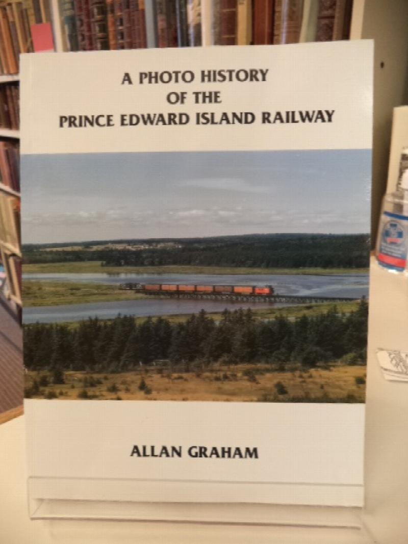 Image for A Photo History of the Prince Edward Island Railway