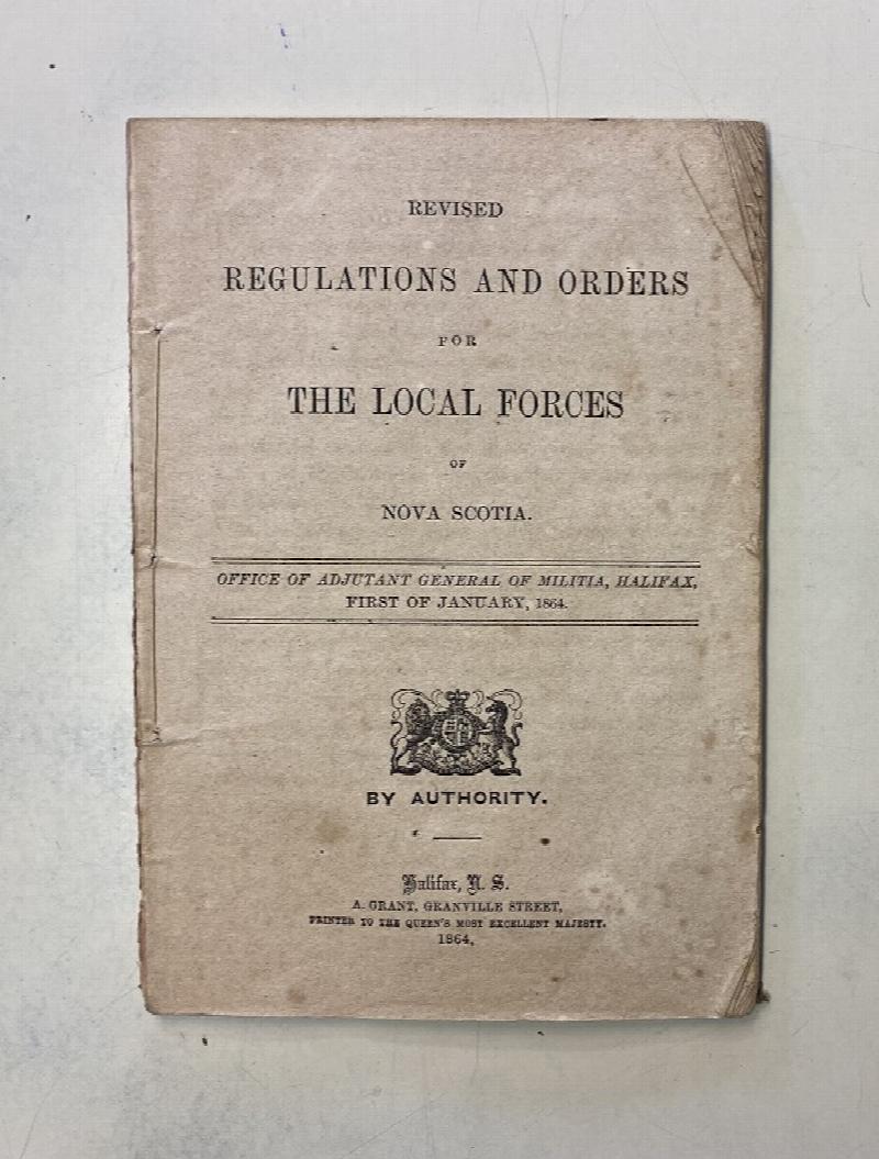 Revised Regulations and Orders for the Local Forces of Nova Scotia