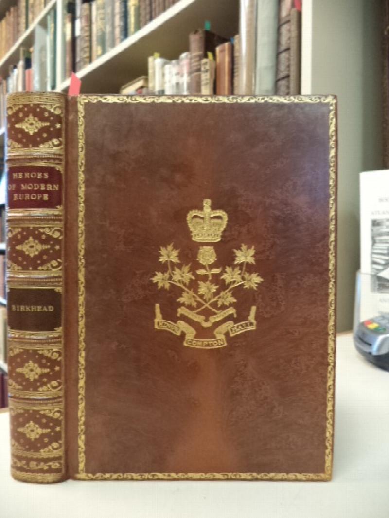 Image for Heroes of Modern Europe [fine prize binding : King's Hall Compton, Quebec]