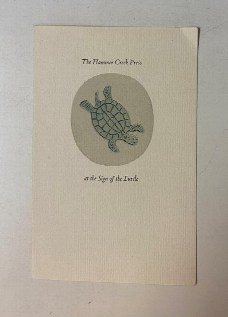 Image for The Hammer Creek Press at the Sign of the Turtle: For, lo! The winter is past, the rain is over and gone... [John Fass]