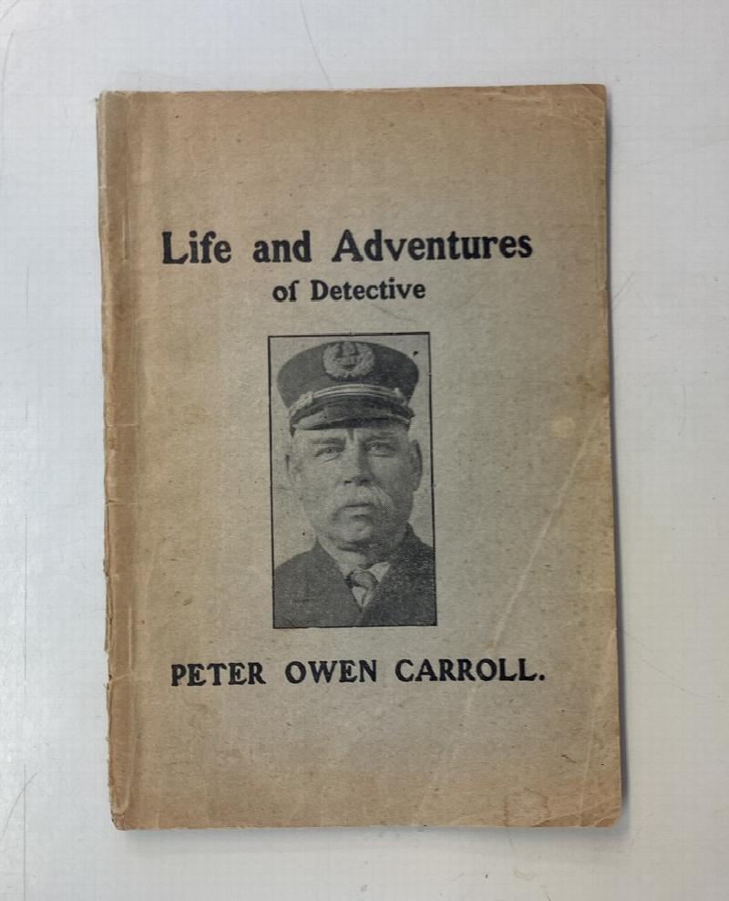 Image for The Life and Adventures of Detective Peter Owen Carroll