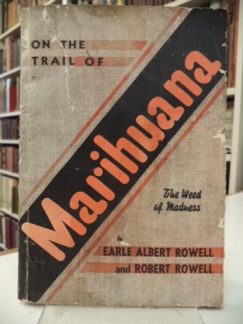 Image for On The Trail of Marihuana. The Weed of Madness